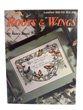 Leisure Arts Roots And Wings Leaflet 2510 Cross Stitch Booklet By Nancy Rossi